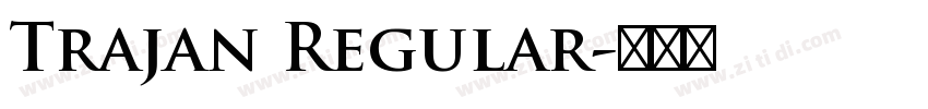 Trajan Regular字体转换